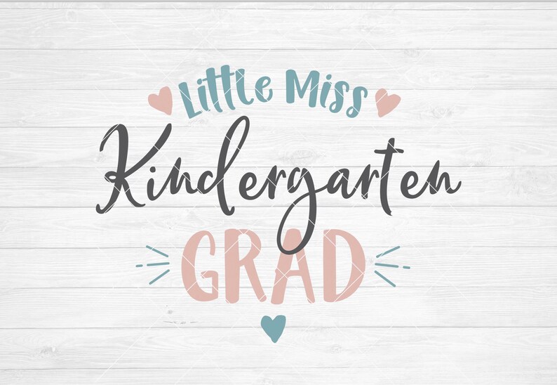 Download Instant SVG/DXF/PNG Little Miss Kindergarten Grad ...