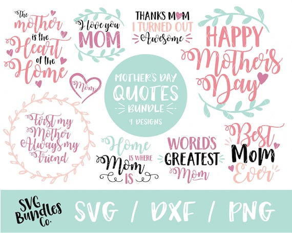 Instant Svg Dxf Png Mother S Day Quote Bundle Mom Svg Etsy