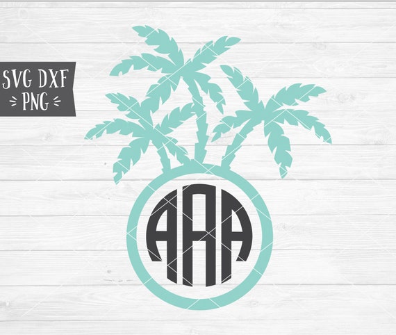 Download Instant Svg Dxf Png Palm Trees Monogram Frame Summer Svg Etsy