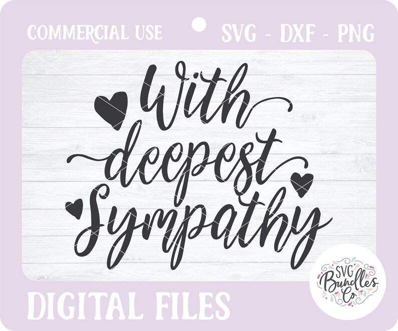 Download Instant Svgdxfpng With Deepest Sympathy Svg Funeral Uplifting Quote Obituary Svg Card Gift Heaven Honor Sympathy Quote Dxf Card Digital Art Collectibles Locnuocxanh Vn
