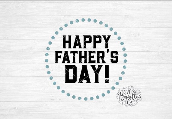 Download Instant Svg Dxf Png Happy Father S Day Svg Dad Svg Etsy