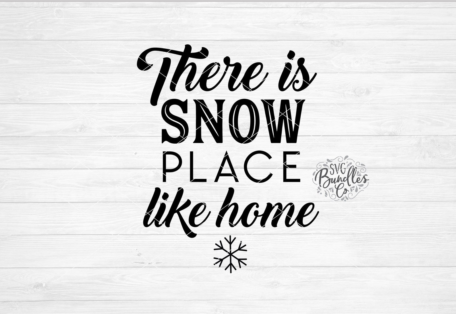 Instant SVG/DXF/PNG There is Snow Place Like Home Svg Winter - Etsy