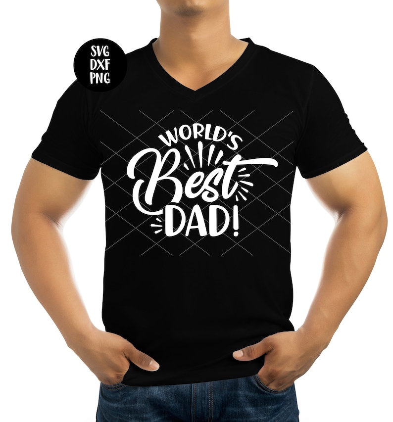 Download Instant SVG/DXF/PNG World's Best Dad svg dad svg fathers ...
