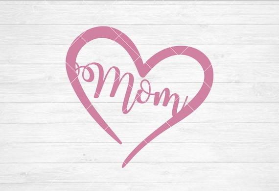 Download Instant Svg Dxf Png Mom In Heart Mom Svg Mothers Day Svg Etsy