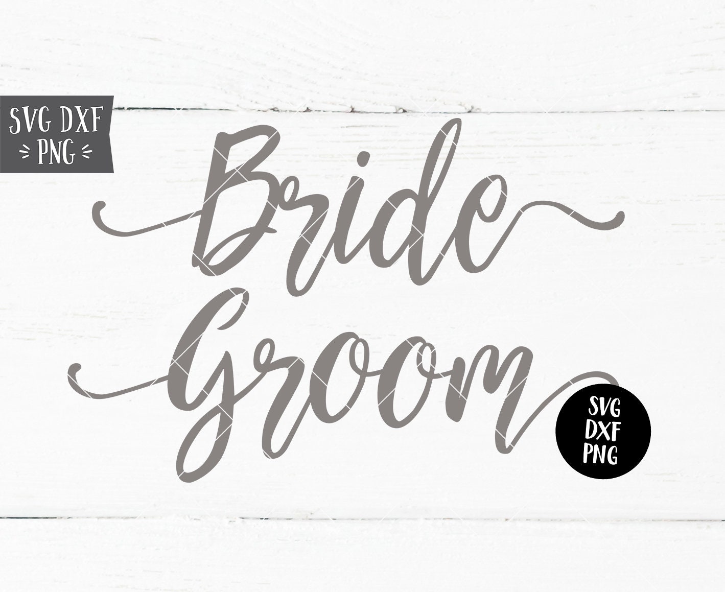 Download Instant Svg Dxf Png Bride Groom Words Svg Wedding Svg Etsy
