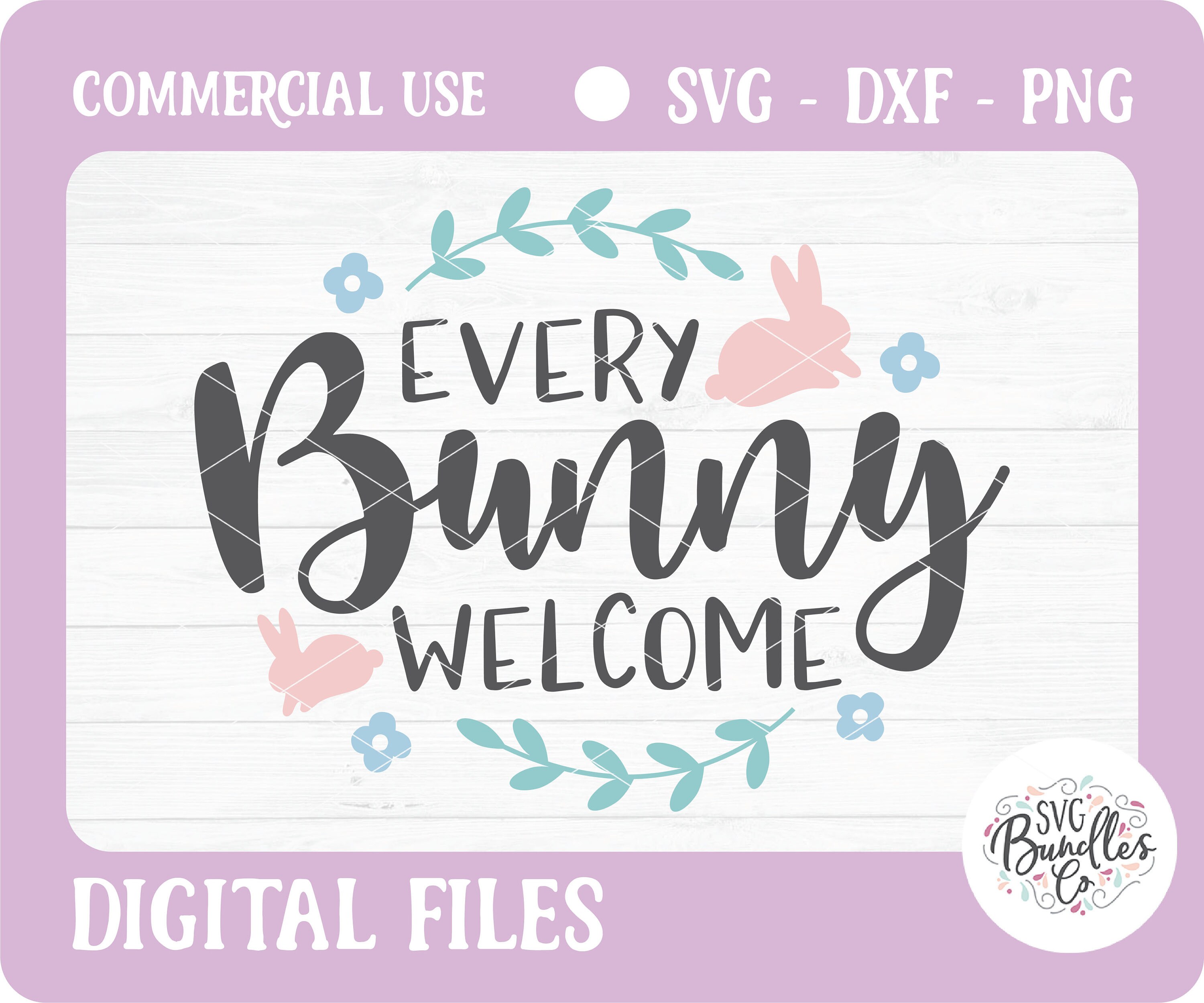 Free Free Every Bunny Welcome Svg 553 SVG PNG EPS DXF File