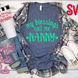 Download My Blessings Call Me Nanny svg Nanny SVG svg file svg | Etsy