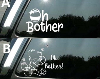 Disney Inspired Winnie the Pooh Oh Bother Vinyl Decal for Cars & More