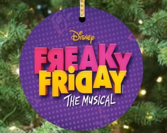 Freaky Friday - Broadway Ceramic Christmas Ornament