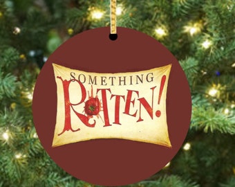 Something Rotten - Broadway Ceramic Christmas Ornament