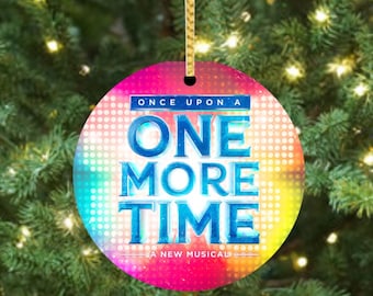 Once Upon a One More Time - Broadway Ceramic Christmas Ornament