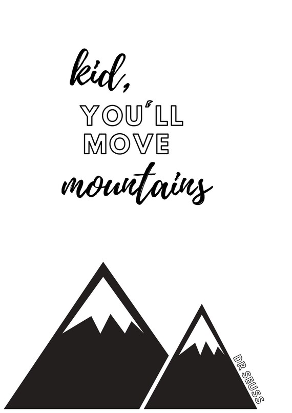 Dr Seuss Kid You Ll Move Mountains Print Digital Instant Etsy