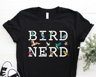 Bird Nerd Birdwatching Lover T-shirt, Birdwatchers Gift Tshirt, Birds Watching Study Fan Shirt, Big Birdwatcher Birthday Present Tee Shirts