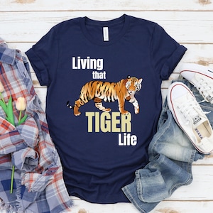 Living That Tiger Life T-shirt Cool Tigers Lover Birthday Gift Tshirt Bengal Siberian Zoo Animals Party Zookeeper Costume Present Tee Shirts