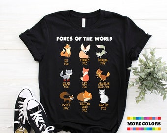 Foxes Of The World T-shirt, Cute Fox Fans Birthday Gift Tshirt, Funny Educational Save Foxes Spirit Animal Lover Party Present Tee Shirts