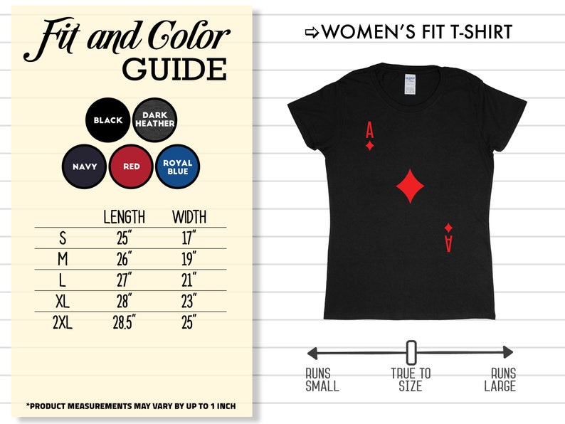 May include: Women's fit t-shirt size chart with measurements in inches. The chart shows the length and width of the shirt in sizes S, M, L, XL, and 2XL. The shirt is available in black, dark heather, navy, red, and royal blue. The shirt is shown in black with a red ace of diamonds graphic.