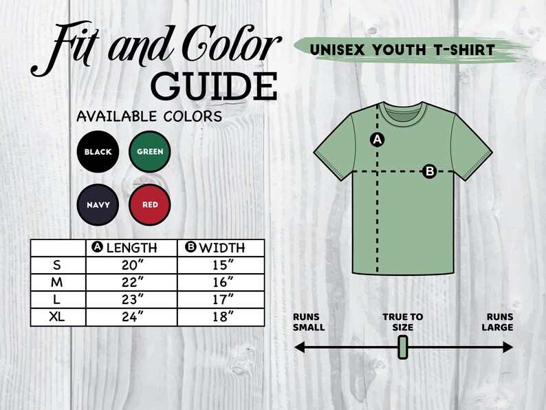May include: Unisex youth t-shirt size chart with measurements in inches. The chart shows the length and width of the shirt in sizes S, M, L, and XL. The available colors are black, green, navy, and red. The chart also shows a graphic of a t-shirt with the measurements labeled.