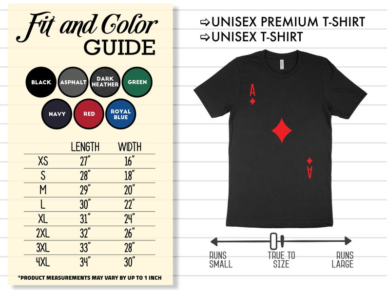 May include: Unisex t-shirt with a red ace of diamonds graphic. The shirt is available in black, asphalt, dark heather, green, navy, red, and royal blue. The size chart shows the length and width of the shirt in inches for sizes XS to 4XL. The shirt runs small, true to size, or large.