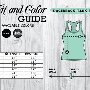 May include: Size chart for a racerback tank top in black or dark heather. The chart shows the length and width of the tank top in inches for sizes XS to 2XL. The tank top runs small.