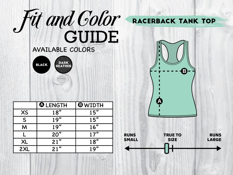 May include: Size chart for a racerback tank top in black or dark heather. The chart shows the length and width of the tank top in inches for sizes XS to 2XL. The tank top runs small.