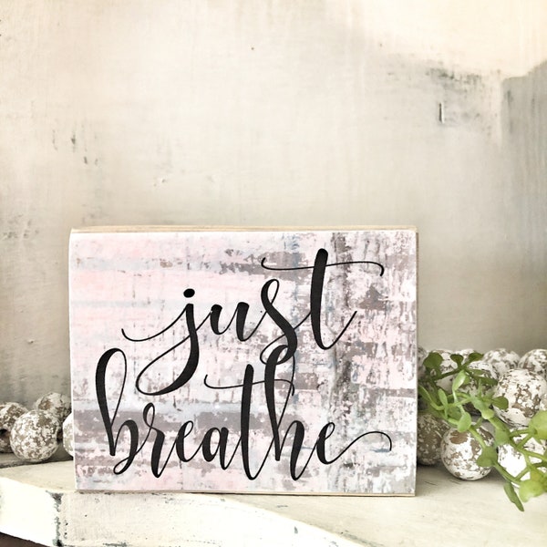 Just Breathe Block Sign Etsy