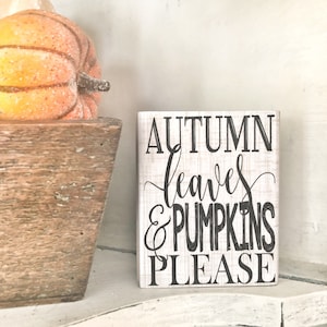 Autumn Leaves and Pumpkins Please