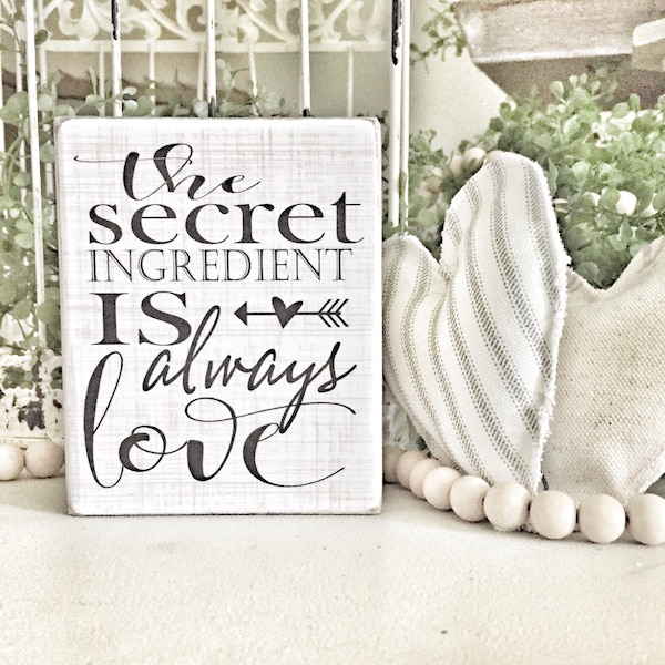 The Secret Ingredient is Always Love Sign Etsy