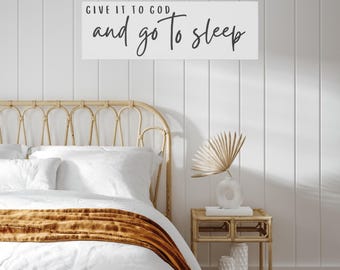 Give It to God and Go to Sleep Canvas Sign, Inspirational Bedroom Decor