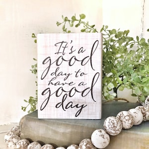 Good Day Wood Sign: Distressed Handcrafted Block Decor