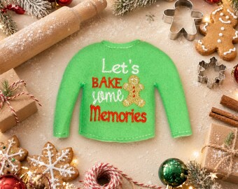 Let's Bake Some Memories-Elf Sweater-Sweaters for Elves-Christmas Fun-Elf Doll Sweater-Elf Doll-Clothes for Elf-Elf Costume-Santas Helper