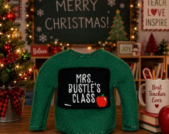 Personalized Teacher Elf Sweater -Sweaters for Elves-Christmas Fun-Elf Doll Sweater-Elf Doll-Clothes for Elf-Elf Doll Sweater
