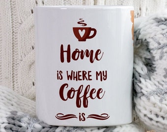 Personalized Tea Mug, Christmas Mug Gifts, Bestfriend Gifts, Coffee Mugs, Mom Gift, Sister Gift, Grandma Gift, Home Is Where My Coffee Is