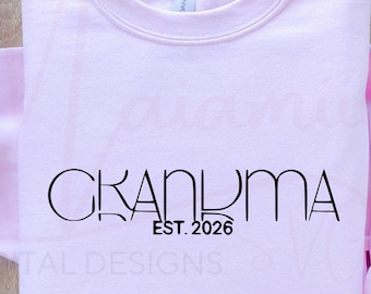 Grandma Est 2026 SVG | New Grandma Gift Design | Pregnancy Announcement Cut File