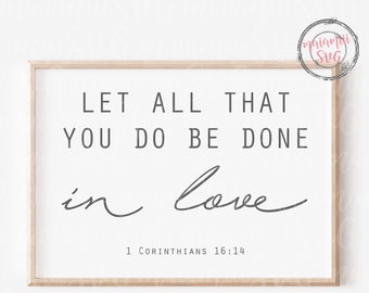 Let All That You Do Be Done In Love, 1 Corinthians 16 14, Christian Svg, Bible Quote Svg