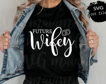 Future Wifey Svg, Bridal Party Svg, Bride Squad Svg, Bride to Be Svg, Future Mrs, Wedding Svg