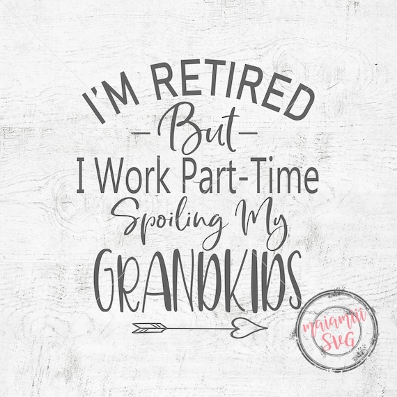 Download Grandkids SVG Grandchildren SVG Funny Retirement Svg Funny ...
