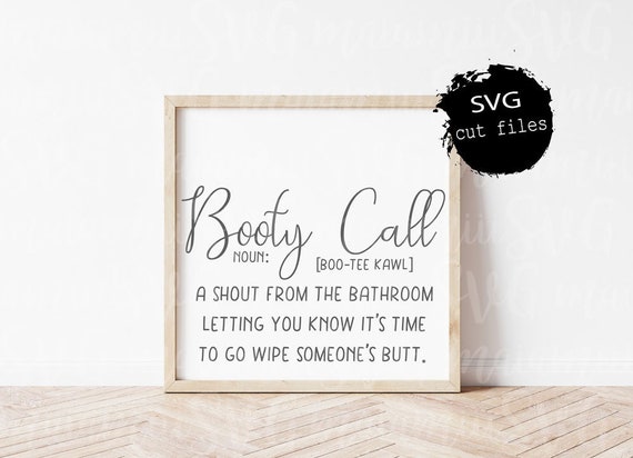 Svg Files, Booty Call, Funny Bathroom Svg, Bathroom Sign Svg, Restroom Svg, Funny Svg