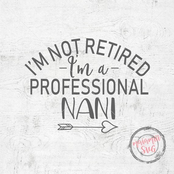 Download Clip Art Nani Svg Grandma Svg File Grandmother Svg Funny Grandma Svg Funny Sayings Svg Cut File Nani Cut File Svg Designs Art Collectibles