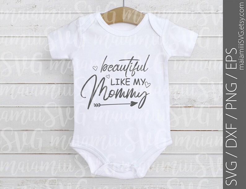 Download SVG Files Beautiful Like My Mommy Baby Girl Onesie | Etsy
