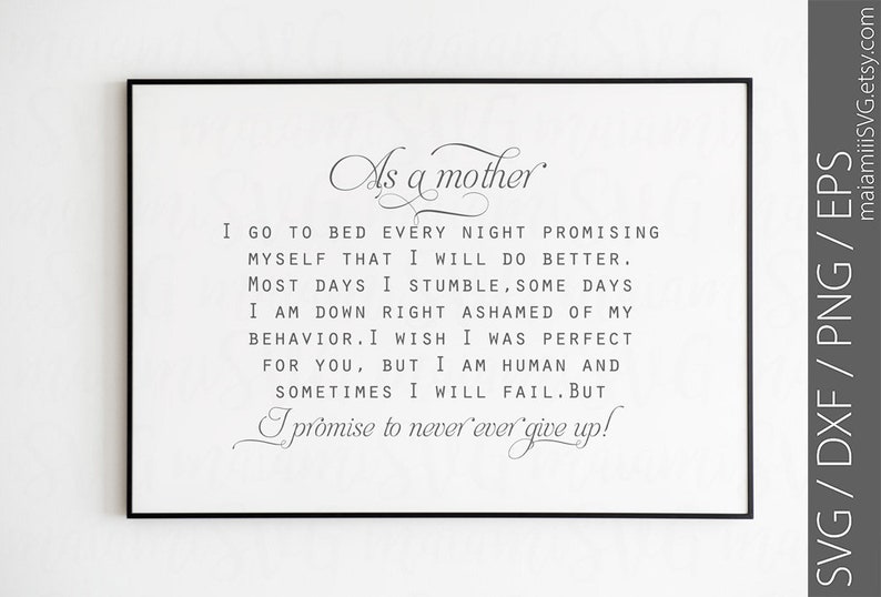 Download Clip Art Love Svg Mother Svg Saying Svg Mom Quote Mom Svg Mother S Day Quote I Promise To Never Ever Give Up Momlife Svg Files Art Collectibles