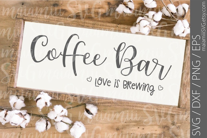 Download Coffee Bar Love Is Brewing Svg File | Etsy