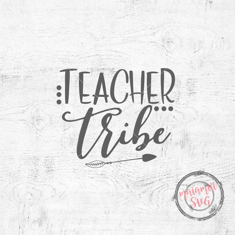 Download Teacher Svg Tribe Svg Teacher Tribe Svg Cricut Design Space Teacher Tribe Cut File Silhouette Studio Teaching Svg Files Clip Art Art Collectibles Delage Com Br