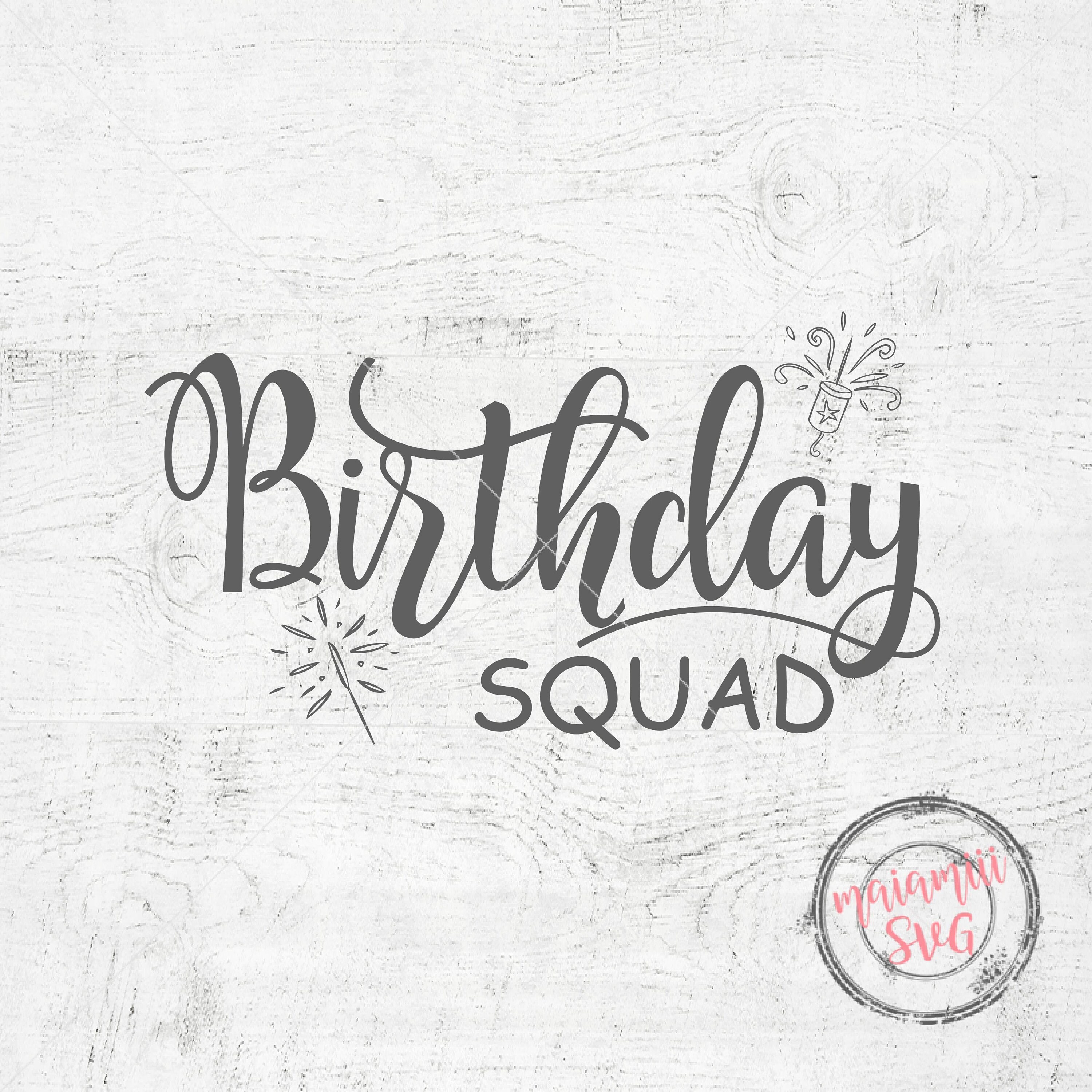 Download Birthday Squad Svg Birthday Party Svg Birthday Svg ...