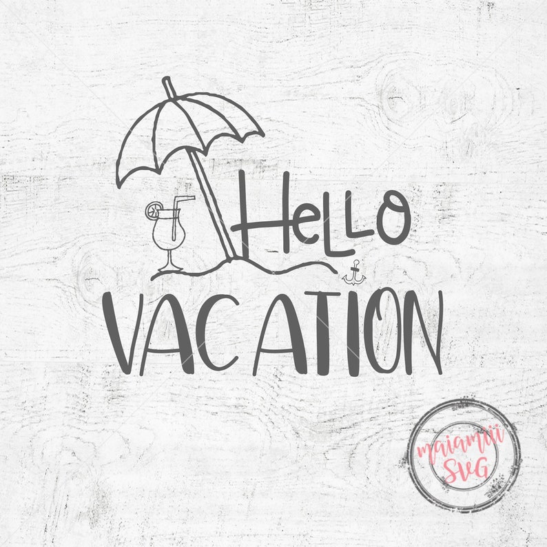 Download Cut File Summer Vacation Summer Svg Vacation Svg Png Hello Vacation Svg Beach Svg Hello Summer Svg Dxf Clip Art Art Collectibles Kromasol Com