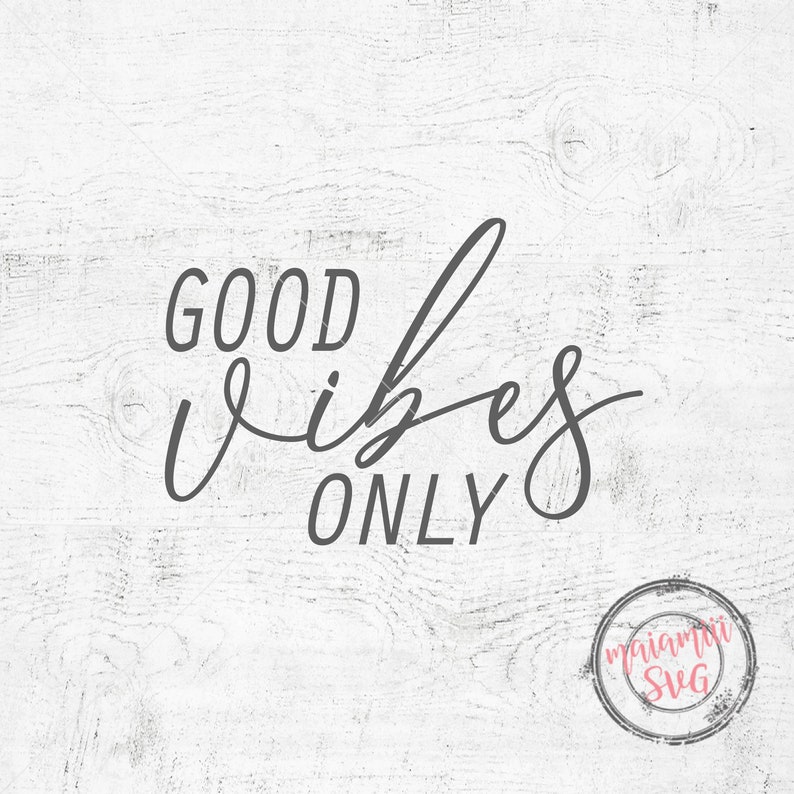 Download Good Vibes Only svg Summer Svg Vacation Svg Be You Svg | Etsy
