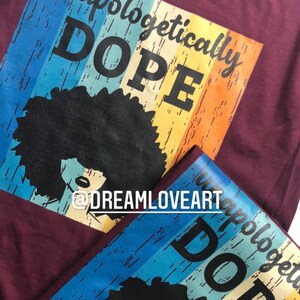 Unapologetically Dope