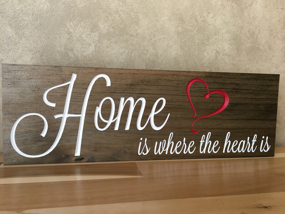 Home is Where the Heart Is, Engraved Wood Sign - Etsy