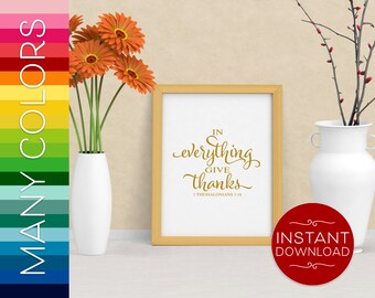 Bible Verse Wall Art, Scripture Wall Art, Scripture Print, In Everything Give Thanks, Thanksgiving Printable, Home Decor, Inspirational Art
