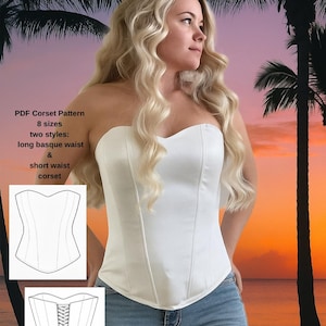 May include: A white corset with a sweetheart neckline and boning details. The image includes a PDF corset pattern with 8 sizes and two styles: long basque waist and short waist corset. The model is wearing blue jeans.