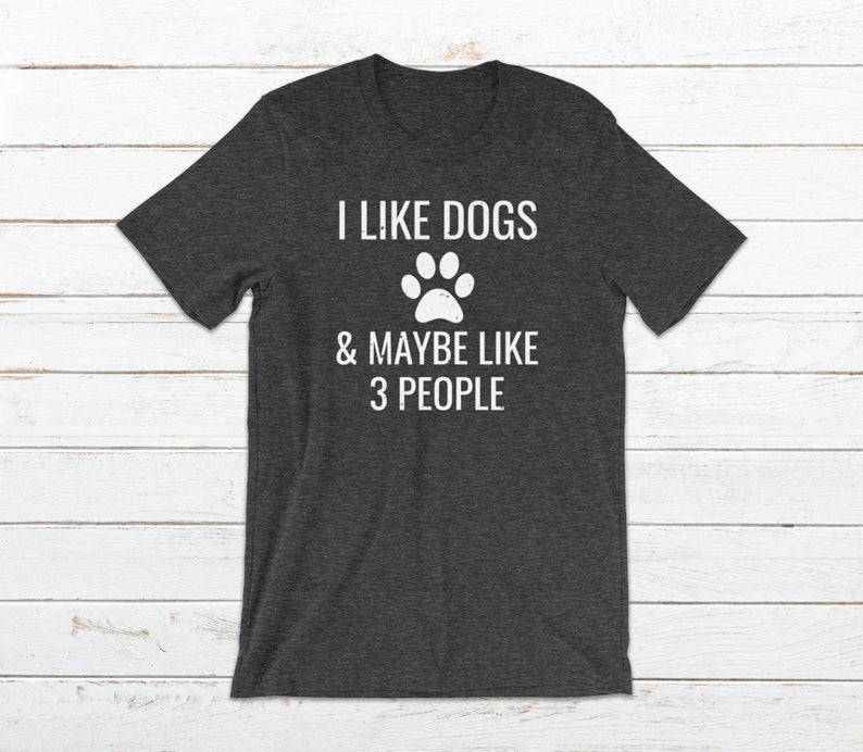 I Like Dogs & Maybe 3 People Funny Puppy Pet Owner - Etsy